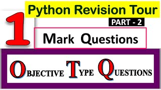 Objective Type Questions (Part-2) | Python Revision Tour | CBSE Class 12 | Computer Science Python
