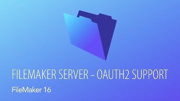 FileMaker Server 16 - OAuth2 Support