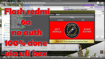 full flash redmi 6a cactus by ufi android tool box