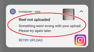 Fix Instagram Reel not uploaded | Something went wrong with your upload Please try again later