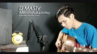 MERINDUKANMU - D'MASIV | Instrument Acoustic Cover