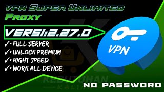 VPN SUPER UNLIMITED PROXY MOD - VPN dengan keamanan dan server banyak screenshot 4