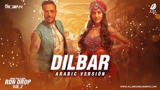 Dilbar Arabic Version Remix | DJ Ridwan Qatar | 2021 Bollywood Remix Songs Resimi