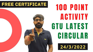 100 POINT ACTIVITY | GTU LATEST CIRCULAR | FREE CERTIFICATE | 24/3/2022 | FOR ALL GTU STUDENTS
