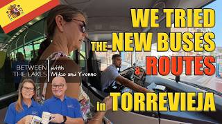 Torrevieja's New Buses and Routes - Do They Actually Work - Between the Lakes with Mike & Yvonne