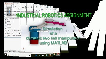 Simulation of dynamic two link manipulator using MATLAB