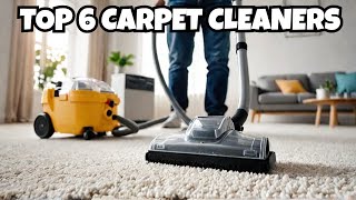Stop Wasting Money! The 6 BEST Carpet Cleaners for 2025 (Buyer's Guide)
