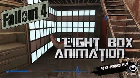 Fallout 4 - Lightbox Animation Tutorial