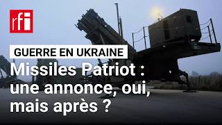 Guerre en Ukraine : Trump ouvre la voie à une production de missiles Patriot par Kiev • RFI