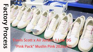 Factory Process of making the Travis Scott x Air Jordan 1 Low OG Pink Pack Muslin Pink