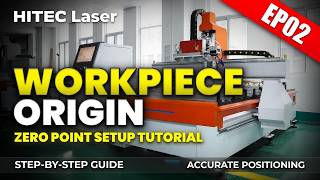 EP02 | How to Set Workpiece Origin on Mirror Frosting Laser Machine | Zero Point Tutorial