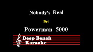 Powerman 5000 - Nobody's Real (Custom Karaoke Version)