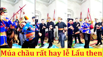 Múa chầu cực hay lễ Lẩu then | then lạng sơn hay nhất