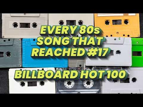Every Song That Peaked At #17 In The 80s! 🎶🎸(Billboard Hot 100)