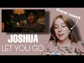 Vocal Coach reacts to Joshua Bassett-"Let you go"