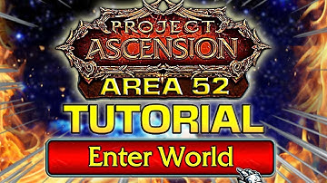 Ultimate Guide for Ascension WoW Area 52