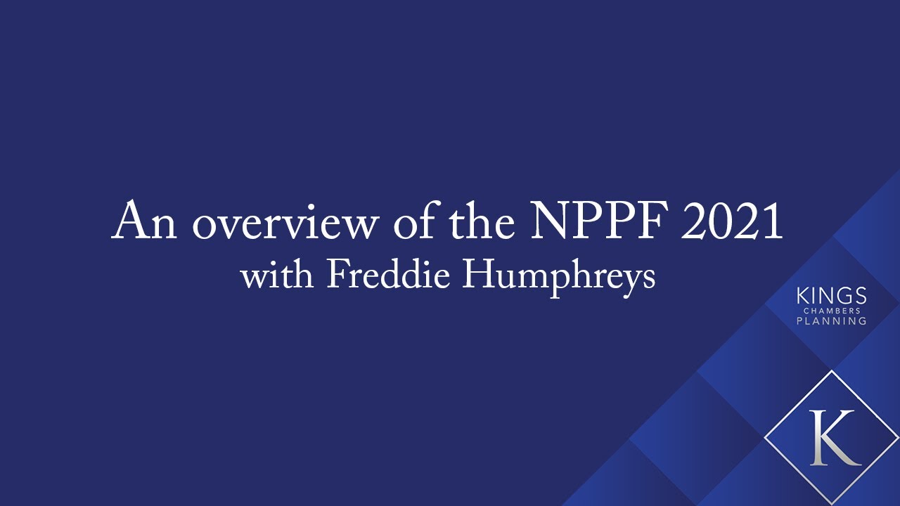 An Overview of the NPPF 2021 with Freddie Humphreys