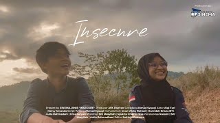 [SHORT MOVIE 'INSECURE'] By SINEMA IMAM BONJOL