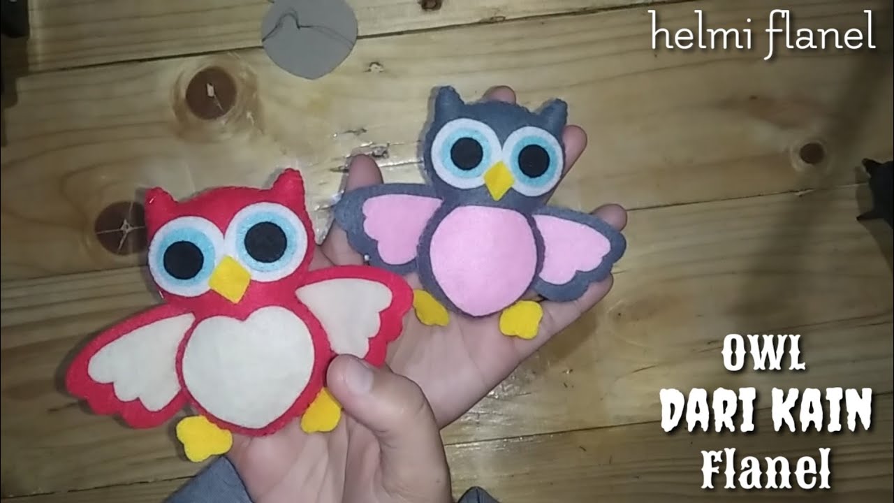 Cara Membuat OWL Dari Kain Flanel || Burung Hantu Dari Kain Flanel || Boneka Flanel