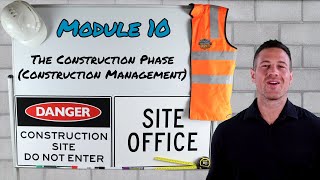 Construction Phase & Management – Introduction | Module 10