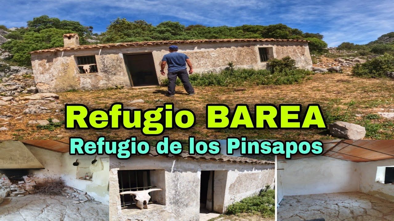 Refugio BAREA y Refugio de los PINSAPOS Sierra de Grazalema
