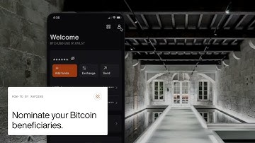 How to nominate Bitcoin beneficiaries | Xapo Bank demo