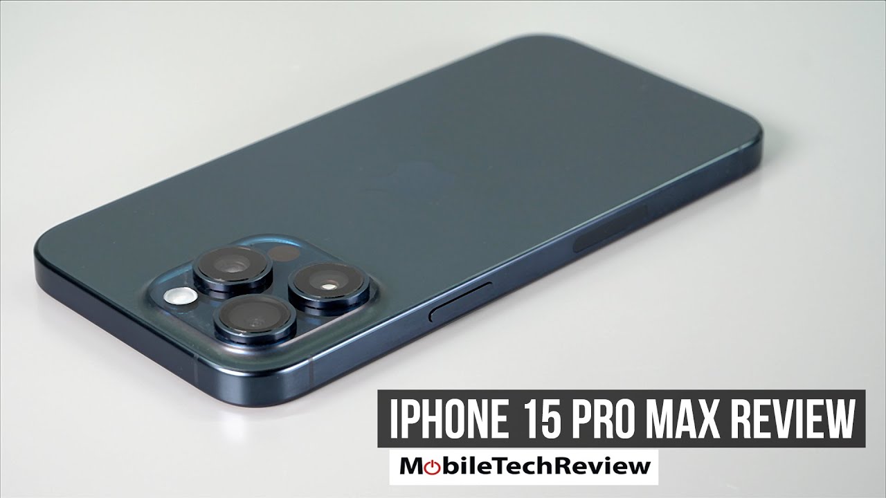 Apple iPhone 15 Pro Max Review 