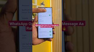 WhatsApp Open Karne Par Hi Message Aa Raha Hai? Fix Here! 🔥 #youtubeshorts #noorsaifi #whatsapp