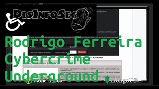 DisInfoSec 2021: Rodrigo Ferreira - Cybercrime Underground: A Look From Inside