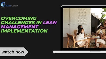 Overcoming Challenges in Lean Management Implementation | iCert Global