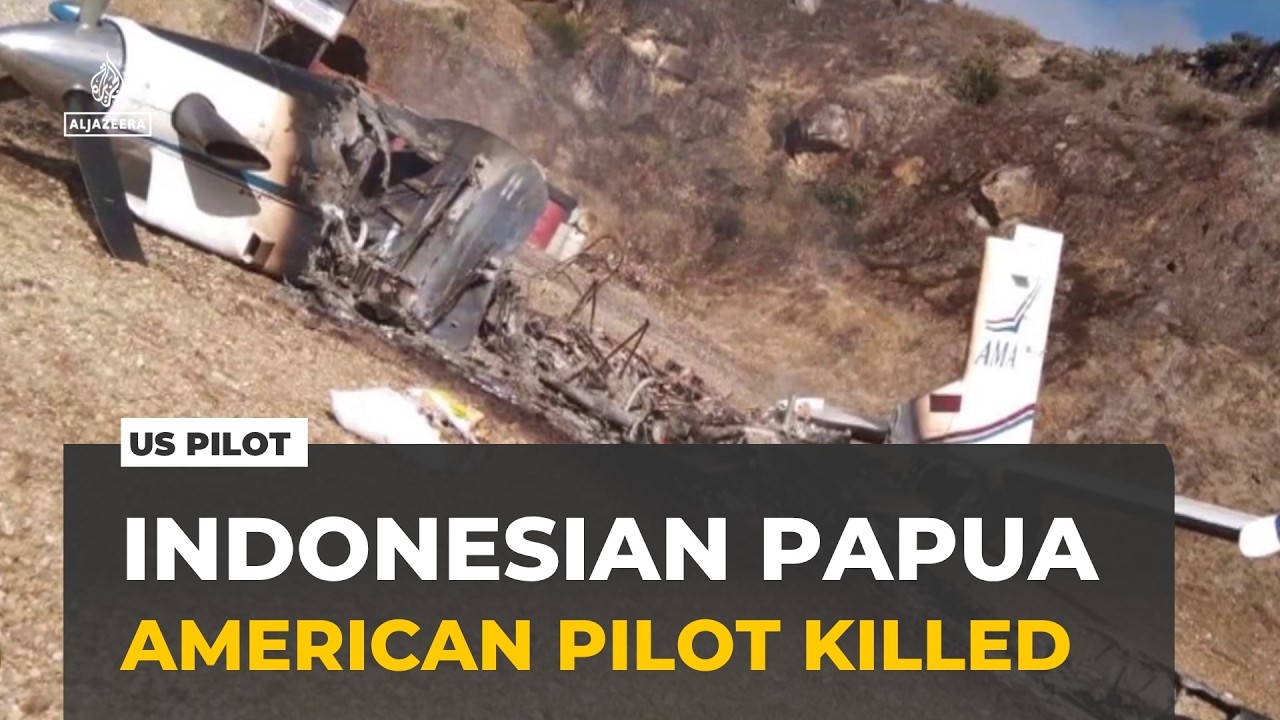 US pilot killed in Indonesian Papua: Rebels say plane was transporting soldiers into area