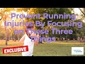 Prevent Running Injuries By Focusing on These Three Things