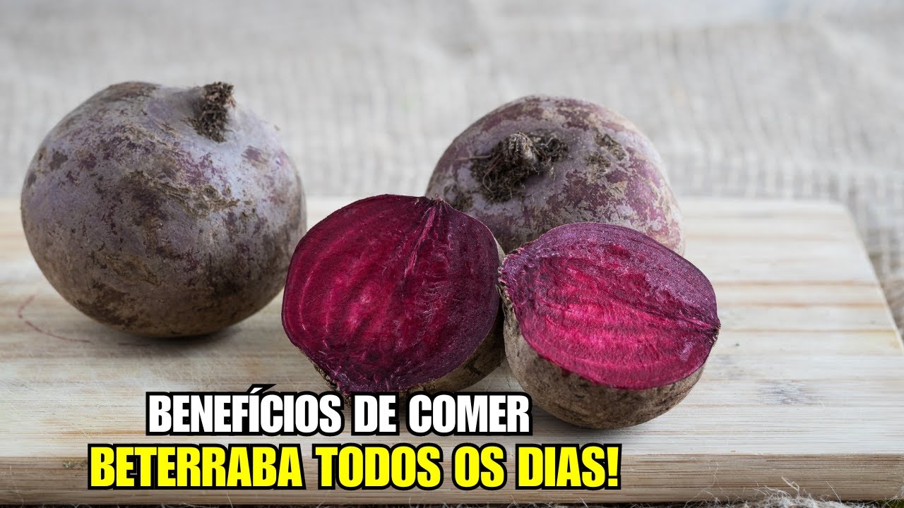 BENEFICIOS DE COMER BETERRABA TODOS OS DIAS - YouTube