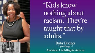 On Confronting Racism: Powerful Quotes by Ruby Bridges