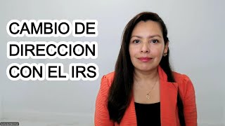 Cómo cambio mi dirección con el IRS?
