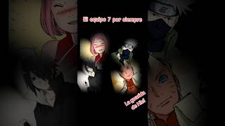 El equipo 7 por siempre #naruto #sakura #kakashi #sasuke