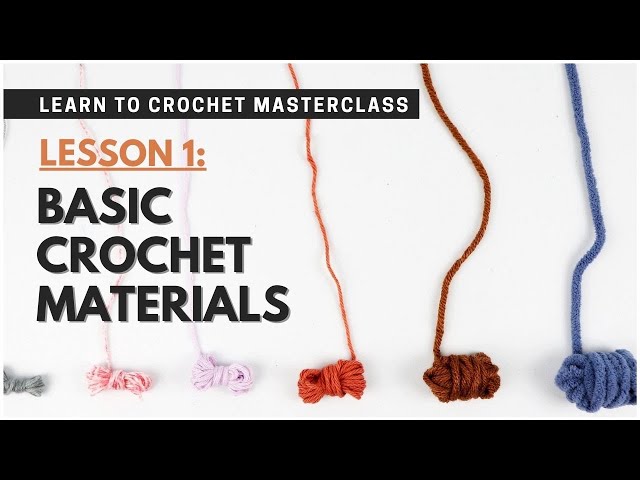 7 Essential Crochet Supplies You Need to Get Started