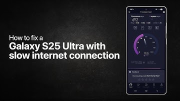 5 EFFECTIVE Fixes for Galaxy S25 Ultra Slow Internet Connection