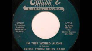 RARE BLUES FUNK: Cross Town Blues Band - In This World Alone (Sample)