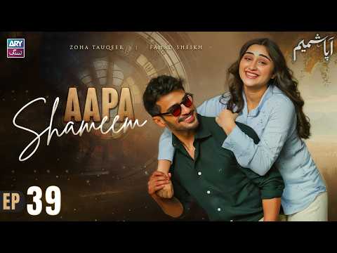 Aapa Shameem Episode 39