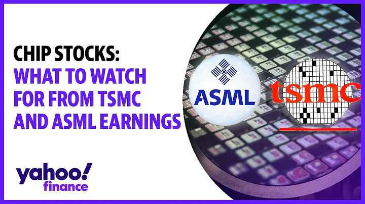 Chip stocks: What to watch for from TSMC and ASML earnings - DayDayNews