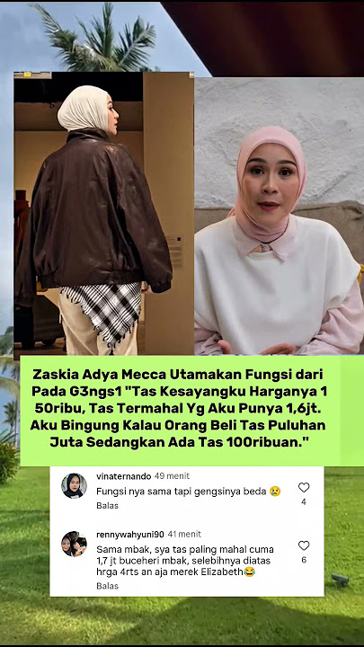 Zaskia Adya Mecca B3b3rkan Tas Term4h4lnya Seharga 1.6 Jeti. Lebih Utamakan Fungsi