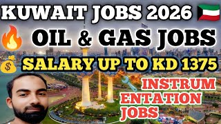 🇰🇼 Kuwait Jobs 2026 | Oil & Gas Maintenance Jobs | Salary Up to KD 1375 | Instrument Jobs