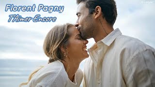 Florent Pagny - T’Aimer Encore (Dj Lestyle).2025