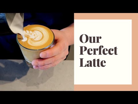 How To Make The Perfect Latte
