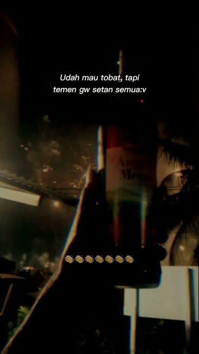 uda mau tobat tapi teman gw setan semua