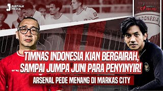 OFFSIDE DUO #146 : TIMNAS INDONESIA KIAN BERGAIRAH SAMPAI JUMPA JUNI PENYINYIR ! ARSENAL PEDE MENANG