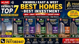 Vikhroli Top 7 Projects LIVE 🏙️ | 1BHK ₹65L पासून | 2BHK Luxury Homes | Best Investment 2026