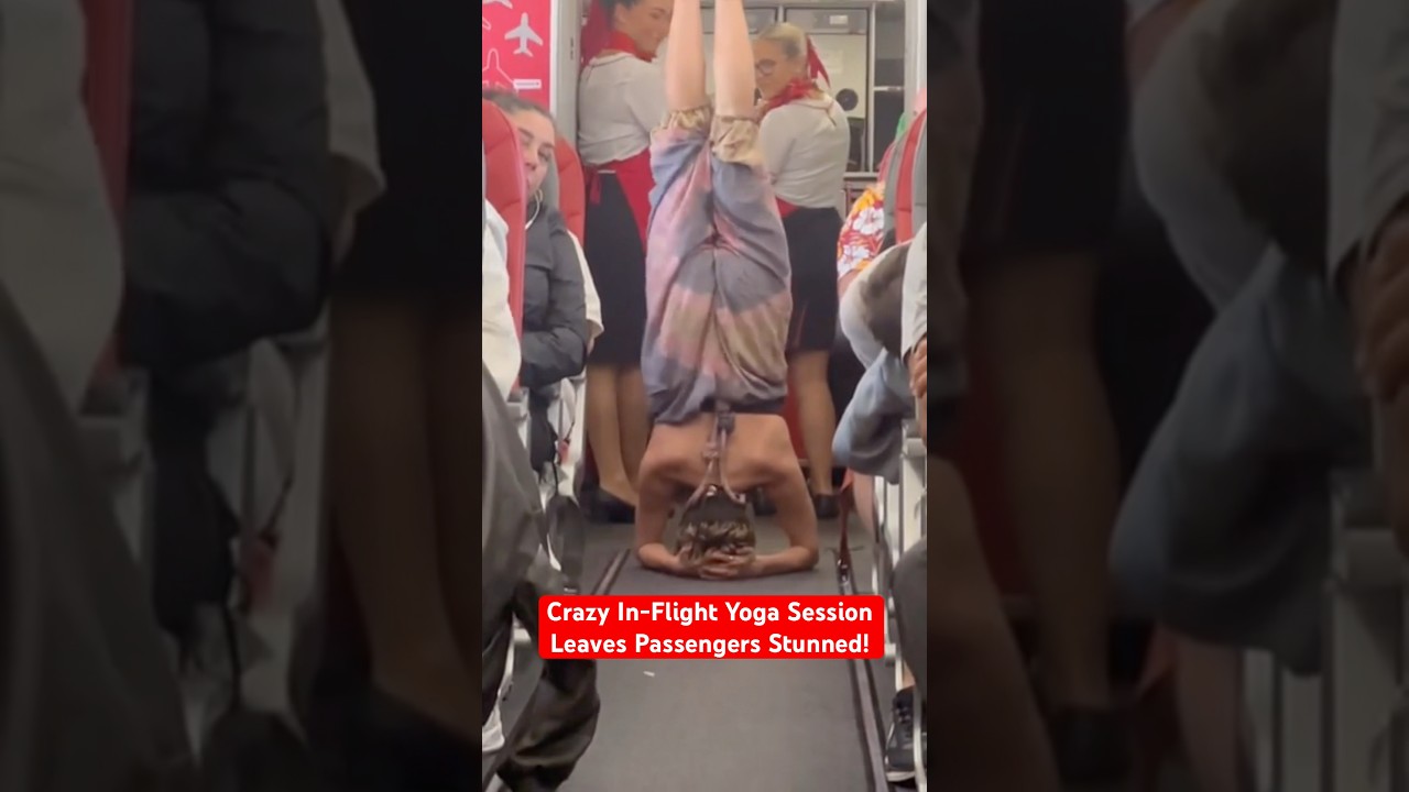 Crazy In-Flight Yoga Session Leaves Passengers Stunned 