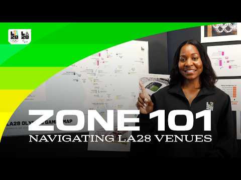 Zone 101: Navigating LA28 Venues